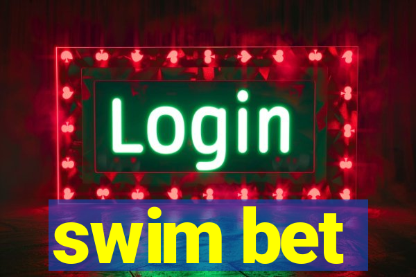 swim bet